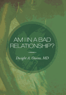 Am I in a Bad Relationship?: Dating 101