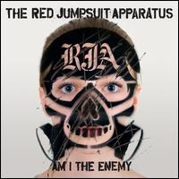 Am I the Enemy? - Red Jumpsuit Apparatus