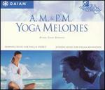 AM/PM Yoga Melodies