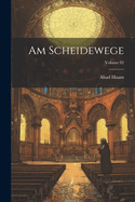 Am Scheidewege; Volume 02