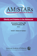 AM:STARs: Obesity and Diabetes in the Adolescent