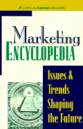 AMA Marketing Encyclopedia - Heilbrunn, Jeffrey (Editor), and Knudsen, Anne (Editor)