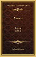 Amadis: Poeme (1887)