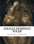 Amalia Domingo Soler, Antologia Espiritista