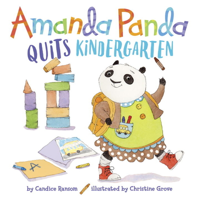 Amanda Panda Quits Kindergarten - Ransom, Candice