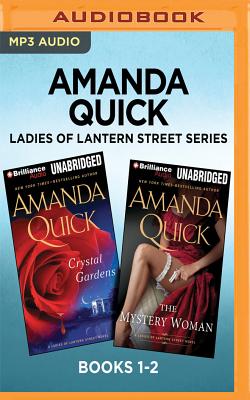 Amanda Quick Ladies of Lantern Street Series: Books 1-2: Crystal Gardens & the Mystery Woman - Quick, Amanda, and Eyre (Read by)