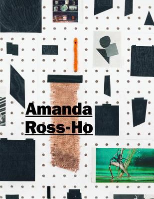 Amanda Ross-Ho - Morse, Rebecca (Editor), and Ribas, Joo