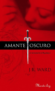 Amante Oscura: La Hermandad de la Daga Negra J - Ward, J R