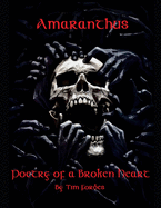 Amaranthus: Poetry of a Broken Heart