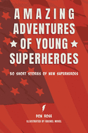 Amazing Adventures of Young Superheroes