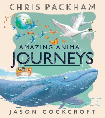 Amazing Animal Journeys - Packham, Chris
