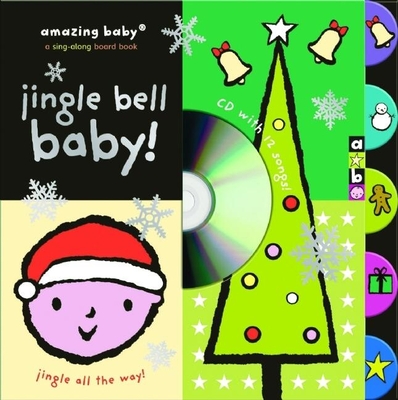 Amazing Baby: Jingle Bell Baby! - Dodd, Emma