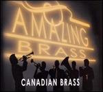Amazing Brass - Canadian Brass (brass ensemble); Eugene Watts (computers)