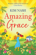 Amazing Grace: A charming, uplifting romantic comedy from bestseller Kim Nash