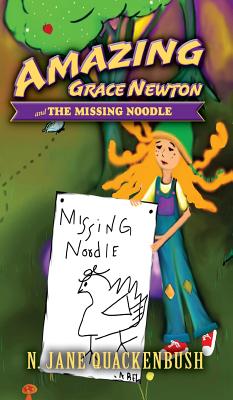 Amazing Grace Newton and The Missing Noodle - Quackenbush, N Jane