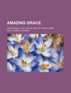 Amazing Grace: Who Proves That Virtue Has Its Silver Lining