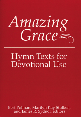 Amazing Grace - Polman, Bert, and Stulken, Marilyn Kay, and Sydnor, James R