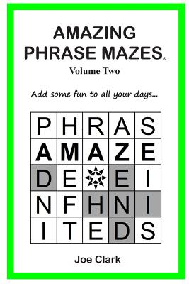 Amazing Phrase Mazes - Vol 2 - Clark, Joe