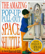 Amazing Pop- Out Pull-Out Space Shuttle Pop Up Book