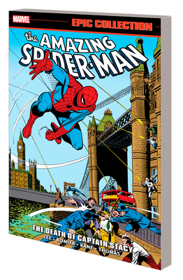 Amazing Spider-Man Epic Collection: The Death of Captain Stacy - Lee, Stan, and Thomas, Roy, and Romita, John