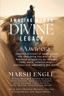 Amazing Woman Divine Legacy: A New Era of Feminine Prosperity