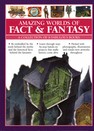 Amazing Worlds of Fact & Fantasy: A Collection of 8 Fabulous Books: Be enthralled by the truth behind the myths and the historical facts behind the fantasies; learn through step-by-step hands-on projects that make history come alive; fabulous...