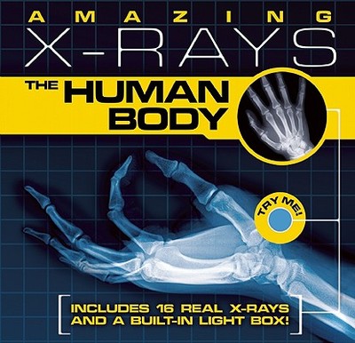 Amazing X-Rays: The Human Body - Beck, Paul