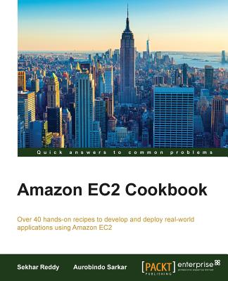 Amazon EC2 Cookbook - Reddy, Sekhar, and Sarkar, Aurobindo