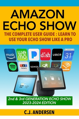 Echo (4th Gen): The Complete User Guide: Learn to Use Your Echo Like  A Pro - Includes Alexa Skills, Tips & Tricks, Andersen, CJ, eBook 