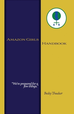 Amazon Girls Handbook Second Edition - Thacker, Becky