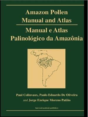 Amazon: Pollen Manual and Atlas - Collinvaux, Paul A, and De Oliveira, Paulo E, and Moreno, Enrique