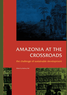 Amazonia at the Crossroads: The Challenge of Sustainable Development