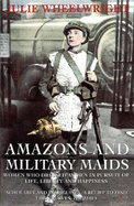 Amazons and Military Maids