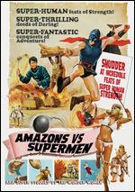 Amazons and Supermen - Alfonso Brescia