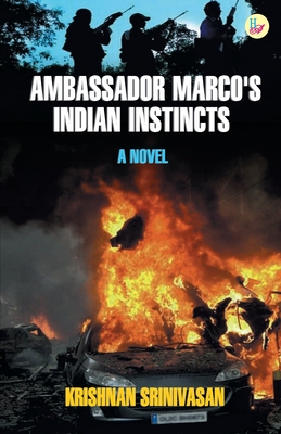 Ambassador Marco's Indian Instincts - Srinivasan, K