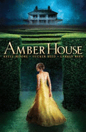 Amber House - Moore, Kelly