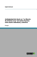 Ambig?edad del duelo en "La Muerte de Artemio Cruz" de Carlos Fuentes: entre duelo individual y colectivo