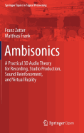 Ambisonics: A Practical 3D Audio Theory for Recording, Studio Production, Sound Reinforcement, and Virtual Reality