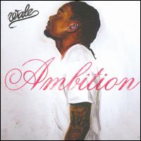 Ambition [Clean] - Wale