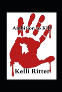 Ambition to kill