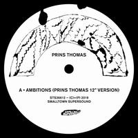 Ambitions Remixes I - Prins Thomas