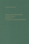 Ambivalence Transcended: A Study of the Writings of Annette Von Droste-H?lshoff