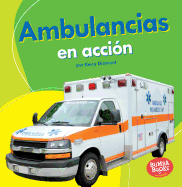 Ambulancias En Accion (Ambulances on the Go)