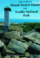 AMC Guide to Mount Desert Island and Acadia National Park - Elfring, Chris, and Amc Books (Editor)