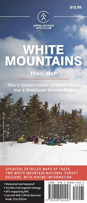 Amc White Mountains Trail Map 3-4: Crawford Notch-Sandwich Range and Moosilauke-Kinsman Ridge - Appalachian Mountain Club Books