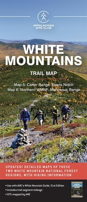 Amc White Mountains Trail Map 5-6: Carter Range-Evans Notch and North Country-Mahoosuc - Appalachian Mountain Club Books