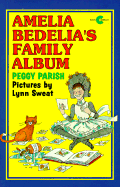 Amelia Bedelia's Family Album - Parish, Peggy