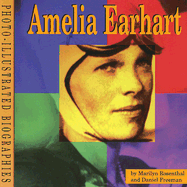 Amelia Earhart: A Photo-Illustrated Biography
