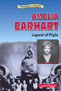 Amelia Earhart: Legend of Flight
