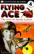 Amelia Earhart: The Story of Amelia Earhart